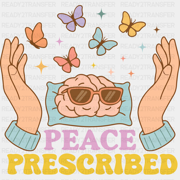 Peace Prescribed - Mental Health DTF Transfers