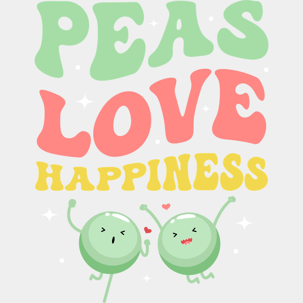 Peas Love Happiness - Vegan DTF Transfers - Adult Unisex - S & M (10’’) / Light Color Design (See Imaging)