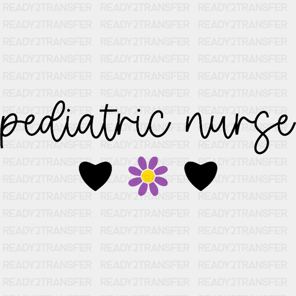 Pediatric Nurse, B&W Flower - Pediatric Nurse DTF Transfers ready2transfer Dark Color Design (See Imaging)