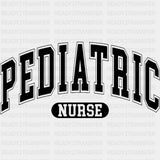 Pediatric Nurse, College Design B&W - Pediatric Nurse DTF Transfers ready2transfer Dark Color Design (See Imaging)