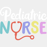 Pediatric Nurse, Colorful, Stethoscope - Pediatric Nurse DTF Transfers ready2transfer Light Color Design (See Imaging)