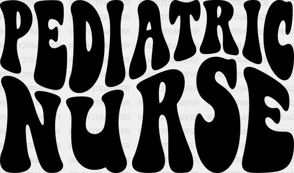 Pediatric Nurse Design - Pediatric Nurse heat transfer