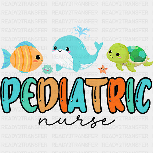 Pediatric Nurse, Fish, Whale & Turtle - Pediatric Nurse DTF Transfers ready2transfer Dark Color Design (See Imaging)