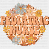 Pediatric Nurse, Flowers Retro - Pediatric Nurse DTF Transfers ready2transfer