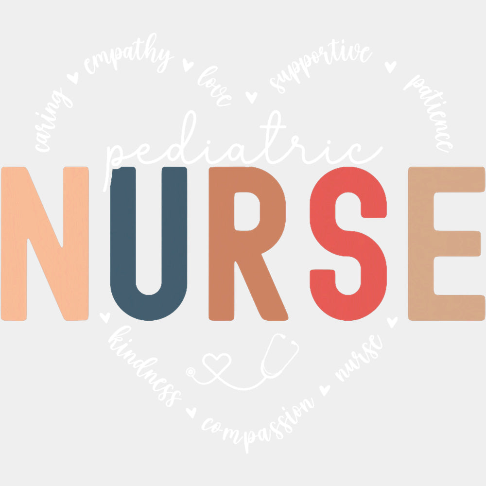 Pediatric Nurse, Heart Text - Pediatric Nurse DTF Transfers ready2transfer Light Color Design (See Imaging)
