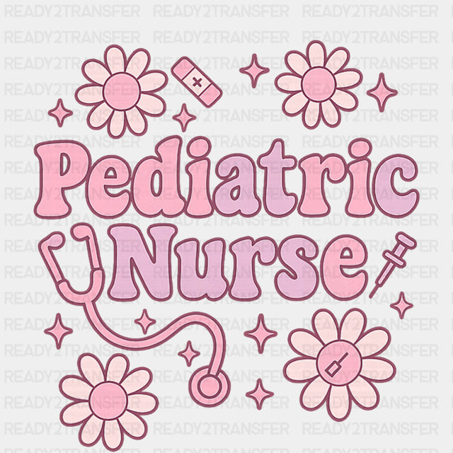 Pediatric Nurse, Pink Daisies - Pediatric Nurse DTF Transfers ready2transfer