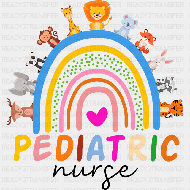 Pediatric Nurse, Rainbow & Animals - Pediatric Nurse DTF Transfers ready2transfer Dark Color Design (See Imaging)