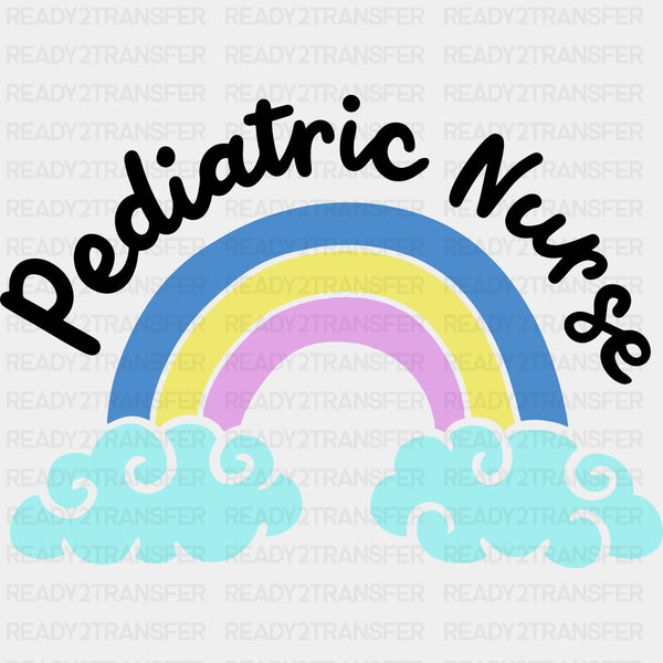 Pediatric Nurse, Rainbow & Clouds - Pediatric Nurse DTF Transfers