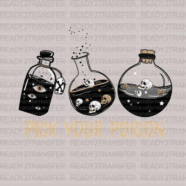 PICK YOUR POISON DTF Transfer