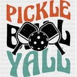 Pickleball Yall, B&W - Pickleball DTF Transfers ready2transfer Dark Color Design (See Imaging)
