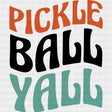 Pickleball Yall - Pickleball DTF Transfers ready2transfer Dark Color Design (See Imaging)