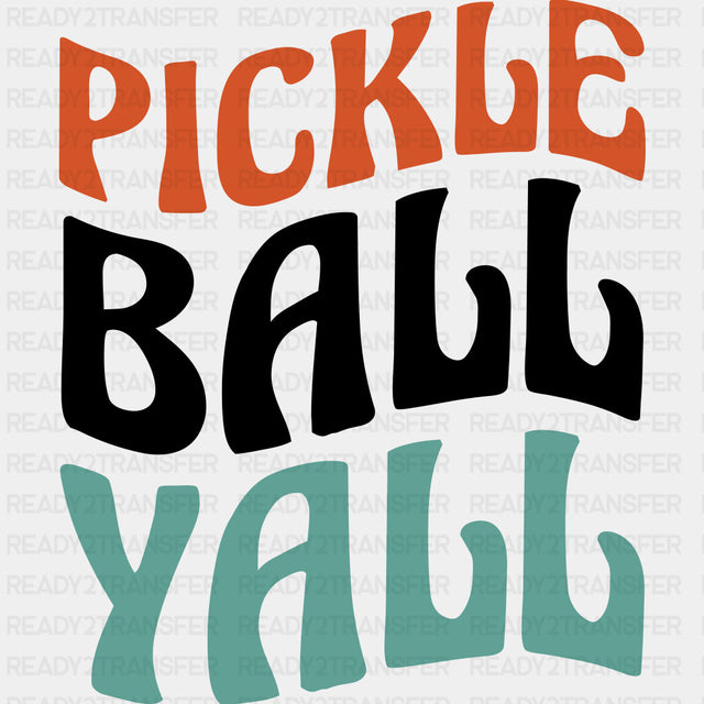 Pickleball Yall - Pickleball DTF Transfers ready2transfer Dark Color Design (See Imaging)