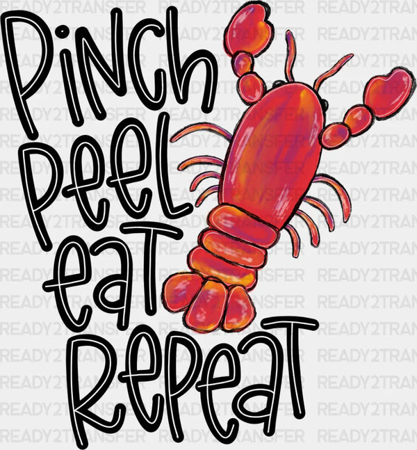 Pinch Peel Eat Repeat - Crawfish DTF Transfer