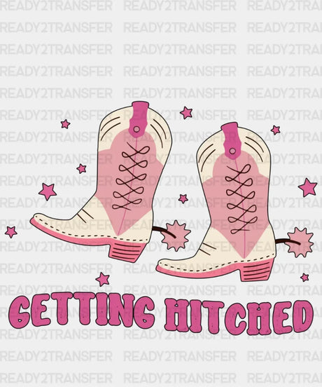 Pink Boots Getting Hitched Dtf Transfer