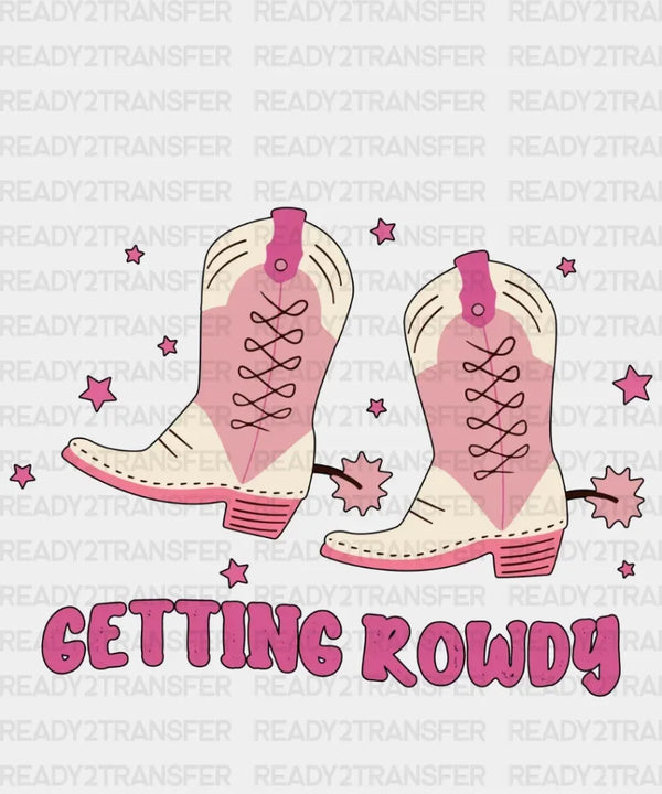PINK BOOTS GETTING ROWDY DTF Transfer