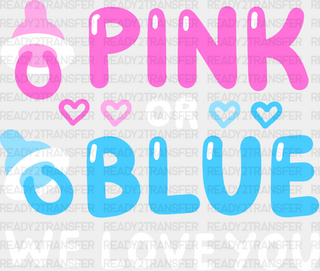 Pink Or Blue We Love You - Gender Reveal Dtf Heat Transfer Adult Unisex S & M (10’’) / Light