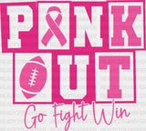 Pink Out Go Fight Win - Cancer Dtf Transfer