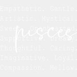 Pisces B&W - Zodiacs & Horoscopes DTF Transfers - Adult Unisex - S & M (10’’) / Light Color Design (See Imaging)