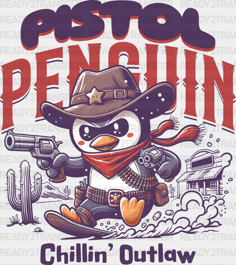 Pistol Penguin Chillin Outlaw Design - Rodeo Dtf Transfers