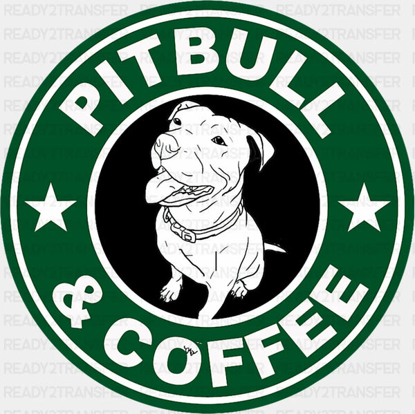 Pitbull & Coffee - Dogs DTF Transfer