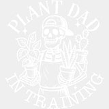 Plant Dad In Training - Plants DTF Transfers ready2transfer Light Color Design (See Imaging)