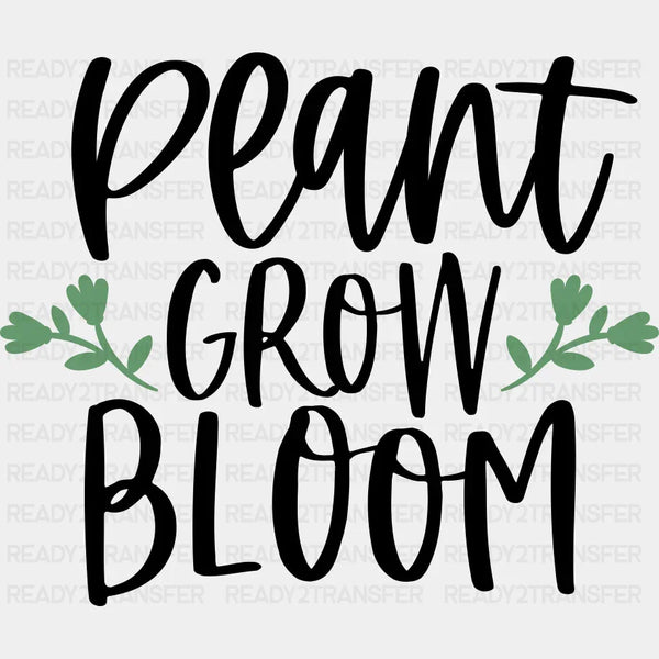 Plant Grow Bloom - Spring DTF Transfer