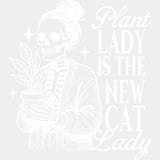 Plant Lady Is The New Cat Lady - Plants DTF Transfers ready2transfer Light Color Design (See Imaging)
