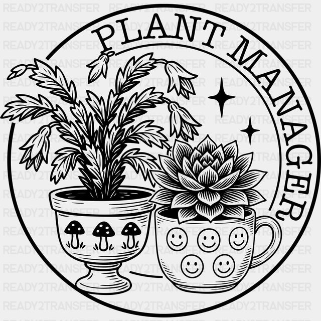 Plant Manager - Plants DTF Transfers ready2transfer Dark Color Design (See Imaging)