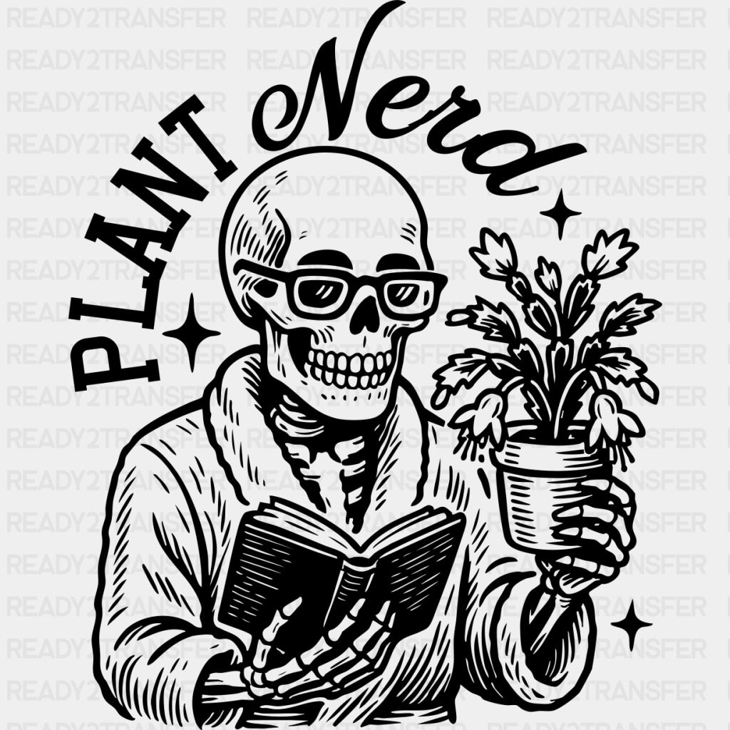 Plant Nerd - Plants DTF Transfers ready2transfer Dark Color Design (See Imaging)