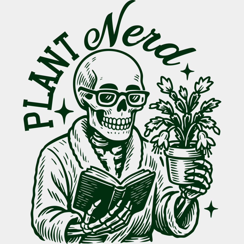 Plant Nerd - Plants DTF Transfers ready2transfer Green Color Design (See Imaging)