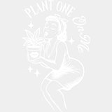 Plant One On Me - Plants DTF Transfers ready2transfer Light Color Design (See Imaging)
