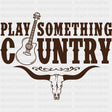 Play Something Country - Music DTF Transfers - Adult Unisex - S & M (10’’) / Dark Color Design (See Imaging)