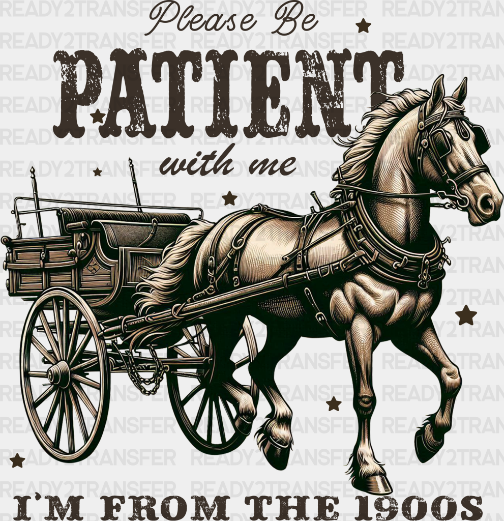 Please Be Patient With Me Design - Cowgirl Dtf Transfers