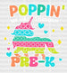 Poppin My Way Through Pre-k Design - Pre-k DTF Heat Transfer ready2transfer White