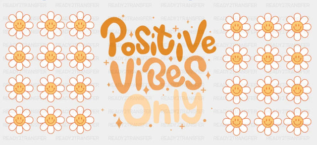 Positive Vibes Only - Mental Health Cup Wrap UV Sticker Permanent UV DTF Decal