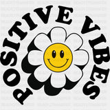 Positive Vibes, Smiling Flower - Mental Health DTF Transfers ready2transfer Dark Color Design (See Imaging)