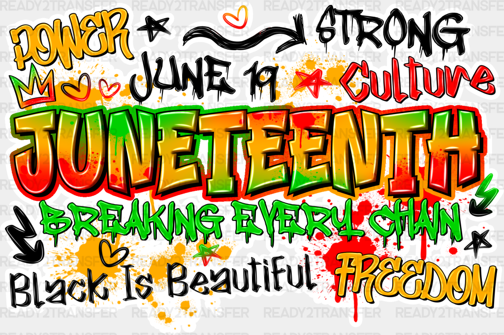 Power June 19 Strong Culture Design Juneteenth Dtf Transfer