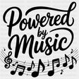 Powered By Music - Music DTF Transfers ready2transfer Dark Color Design (See Imaging)