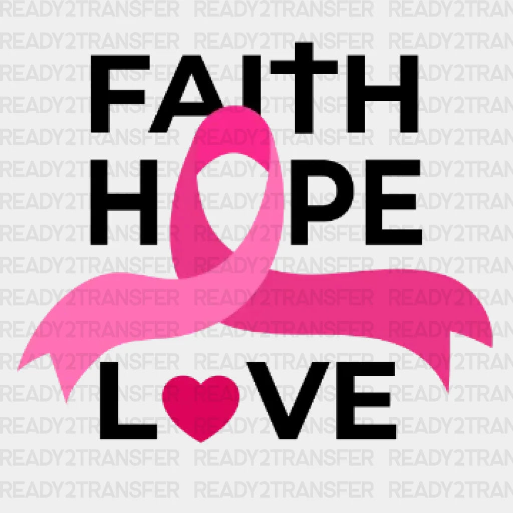 Pray Faith Hope Love Dtf Transfer