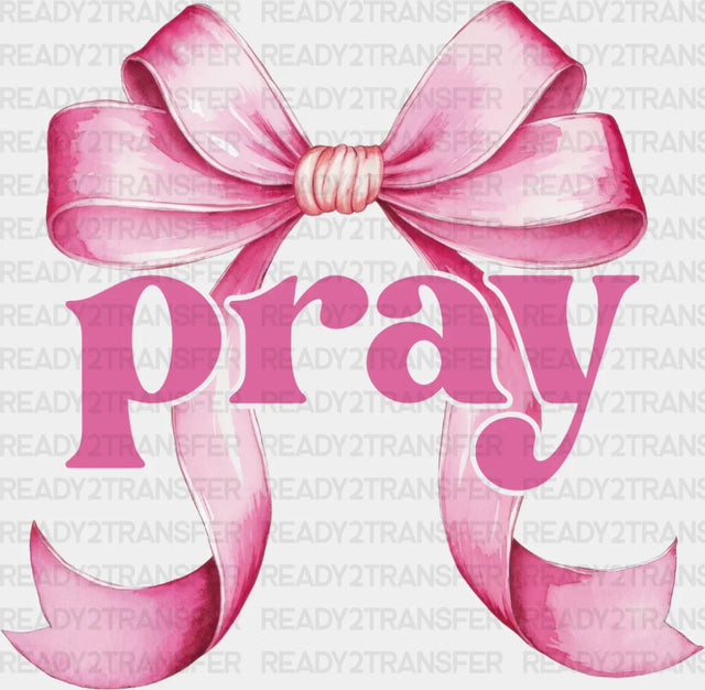 Pray Pink Ribbon - Christianity Dtf Transfer