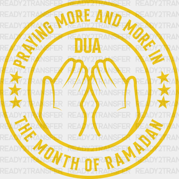 Praying More And More - Muslim DTF Transfer