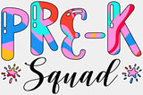 Pre-k Squad Design - Pre-k DTF Heat Transfer Adult Unisex - S & M (10’’) / White