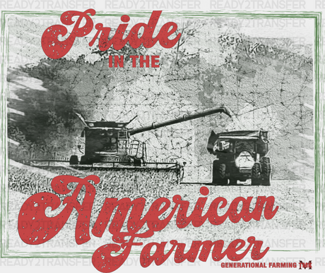 Pride In The American Farmer - Dtf Transfer