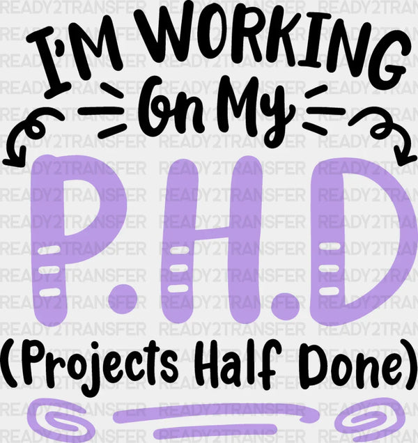 Projects Half Done - Crafting DTF Heat Transfer