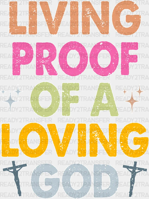 Proof Of A Loving God - Christianity DTF Heat Transfer