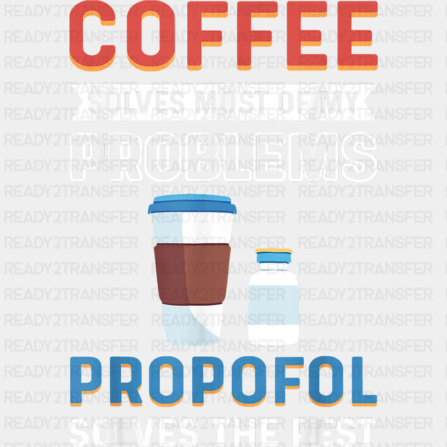 Propofol Solves The Rest - CRNA Nurse DTF Transfers ready2transfer