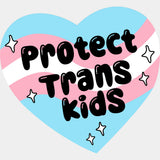 Protect Trans Kids - Transgender DTF Transfers ready2transfer Light Color Design (See Imaging)