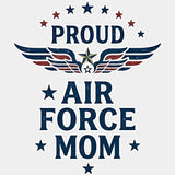 Proud Air Force Mom - Air Force DTF Transfers - Adult Unisex - S & M (10’’) / Light Color Design (See Imaging)
