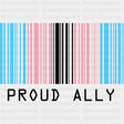 Proud Ally, Barcode - Transgender DTF Transfers ready2transfer Dark Color Design (See Imaging)