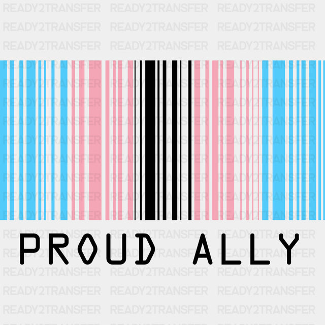 Proud Ally, Barcode - Transgender DTF Transfers ready2transfer Dark Color Design (See Imaging)